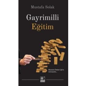 Gayrimilli Eğitim - Mustafa Solak