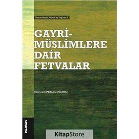 Gayrimüslimlere Dair Fetvalar - Pehlul Düzenli