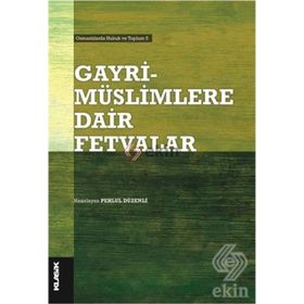 Gayrimüslimlere Dair Fetvalar - Pehlul Düzenli