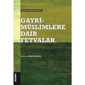 Gayrimüslimlere Dair Fetvalar - Pehlul Düzenli