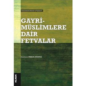 Gayrimüslimlere Dair Fetvalar - Pehlul Düzenli