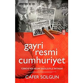 GAYRIRESMI CUMHURIYET - CAFER SOLGUN