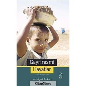 Gayriresmi Hayatlar - Abdulgani Bozkurt