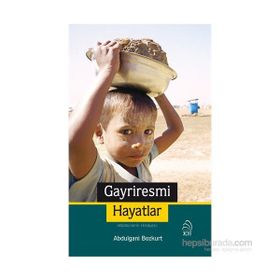 Gayriresmi Hayatlar - Abdulgani Bozkurt