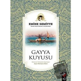 Gayya Kuyusu - Emine Semiyye