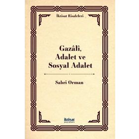 Gazali, Adalet ve Sosyal Adalet Sabri Orman