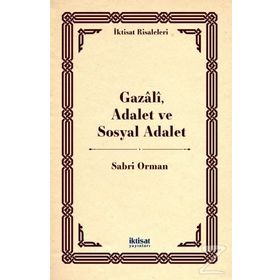 Gazali, Adalet ve Sosyal Adalet Sabri Orman