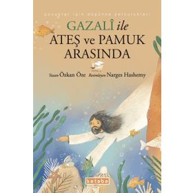 Gazali ile Ateş ve Pamuk Arasında Özkan Öze