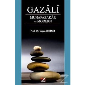Gazali - Muhafazakar Ve Modern - Yaşar Aydınlı
