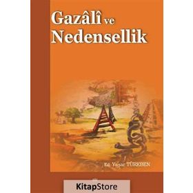 GAZALI VE NEDENSELLIK - YAŞAR TÜRKBEN