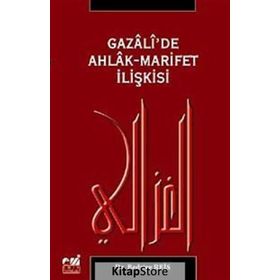 GAZALI'DE AHLAK-MARIFET İLİŞKİSİ - BEDRIYE REIS