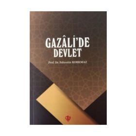 Gazali'de Devlet - Fahrettin Korkmaz