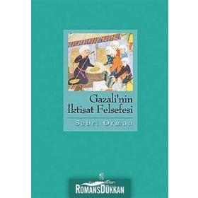GAZALI'NIN İKTİSAT FELSEFESI - SABRI ORMAN