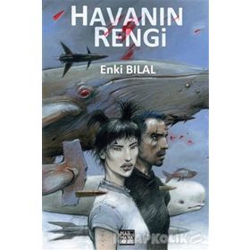 Gazap Fırtınası Üçlemesi 3 - Havanın Rengi - Enki Bilal