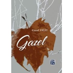 Gazel - Gazel Yiğit