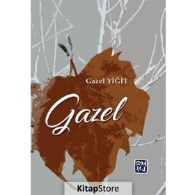 Gazel - Gazel Yiğit