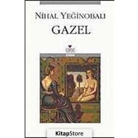 GAZEL - NIHAL YEĞİNOBALI