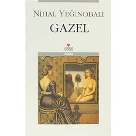 GAZEL - NIHAL YEĞİNOBALI