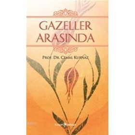 GAZELLER ARASINDA - CEMAL KURNAZ