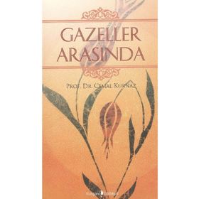 GAZELLER ARASINDA - CEMAL KURNAZ