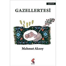 Gazellertesi - Mahmut Aksoy