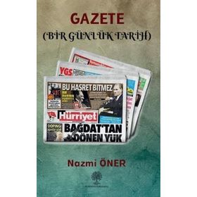 Gazete - Bir Günlük Tarih - Nazmi Öner