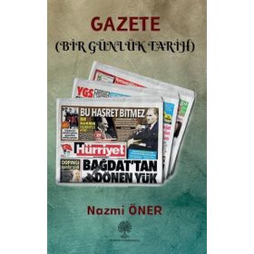 Gazete - Bir Günlük Tarih - Nazmi Öner