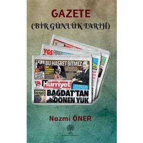 Gazete - Bir Günlük Tarih - Nazmi Öner