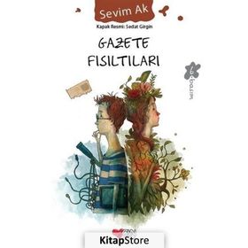 Gazete Fısıltıları - Sevim Ak