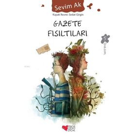 Gazete Fısıltıları - Sevim Ak