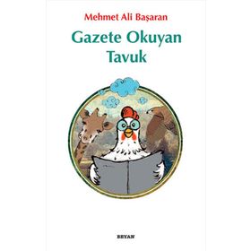 Gazete Okuyan Tavuk - Mehmet Ali Başaran