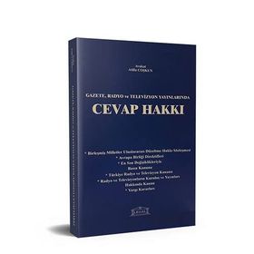 GAZETE, RADYO VE TELEVIZYON YAYINLARINDA CEVAP HAKKI - ATILLA COŞKUN