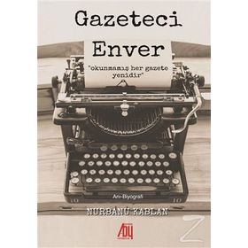 Gazeteci Enver- Nurbanu Kablan