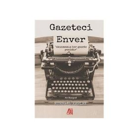 Gazeteci Enver- Nurbanu Kablan