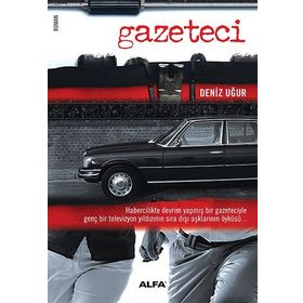 GAZETECI HABERCILIKTE DEVRIM YAPMIŞ BIR GAZETECIYLE GENÇ BIR TELEVIZYON YILDIZININ SIRA DIŞI AŞKLAR - DENIZ UĞUR