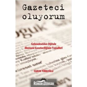Gazeteci Oluyorum - Faruk Türkoğlu