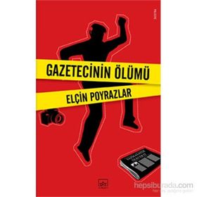 Gazetecinin Ölümü - Elçin Poyrazlar