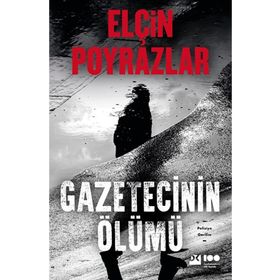 Gazetecinin Ölümü - Elçin Poyrazlar