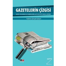 Gazetelerin Çizgisi - Fadime Şimşek İşliyen