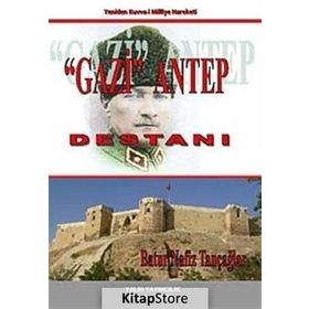 Gazi Antep Destanı - batur nafiz tancaglar