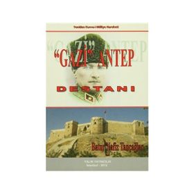Gazi Antep Destanı - batur nafiz tancaglar