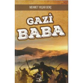 Gazi Baba - Mehmet Yaşar Genç