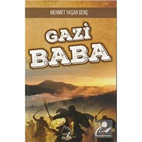 Gazi Baba - Mehmet Yaşar Genç