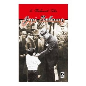 Gazi Babamız - Kasım Mehmet Teke