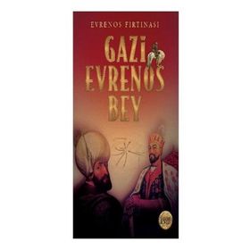 Gazi Evrenos Bey -Evrenos Fırtınası - İrfan Söyler