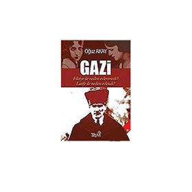 Gazi-Fikriye İle Neden Evlenmedi?-Latife İle Neden Evlendi? - Oğuz Akay