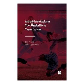 Gazi Kitabevi Antrenörlerde Algılanan Stres Özyeterlilik ve Yaşam Doyumu