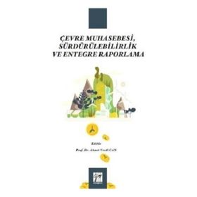 Gazi Kitabevi - Çevre Muhasebesi Sürdürülebilirlik ve Entegre Raporlama