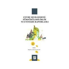 Gazi Kitabevi - Çevre Muhasebesi Sürdürülebilirlik ve Entegre Raporlama