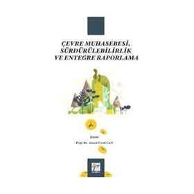 Gazi Kitabevi - Çevre Muhasebesi Sürdürülebilirlik ve Entegre Raporlama